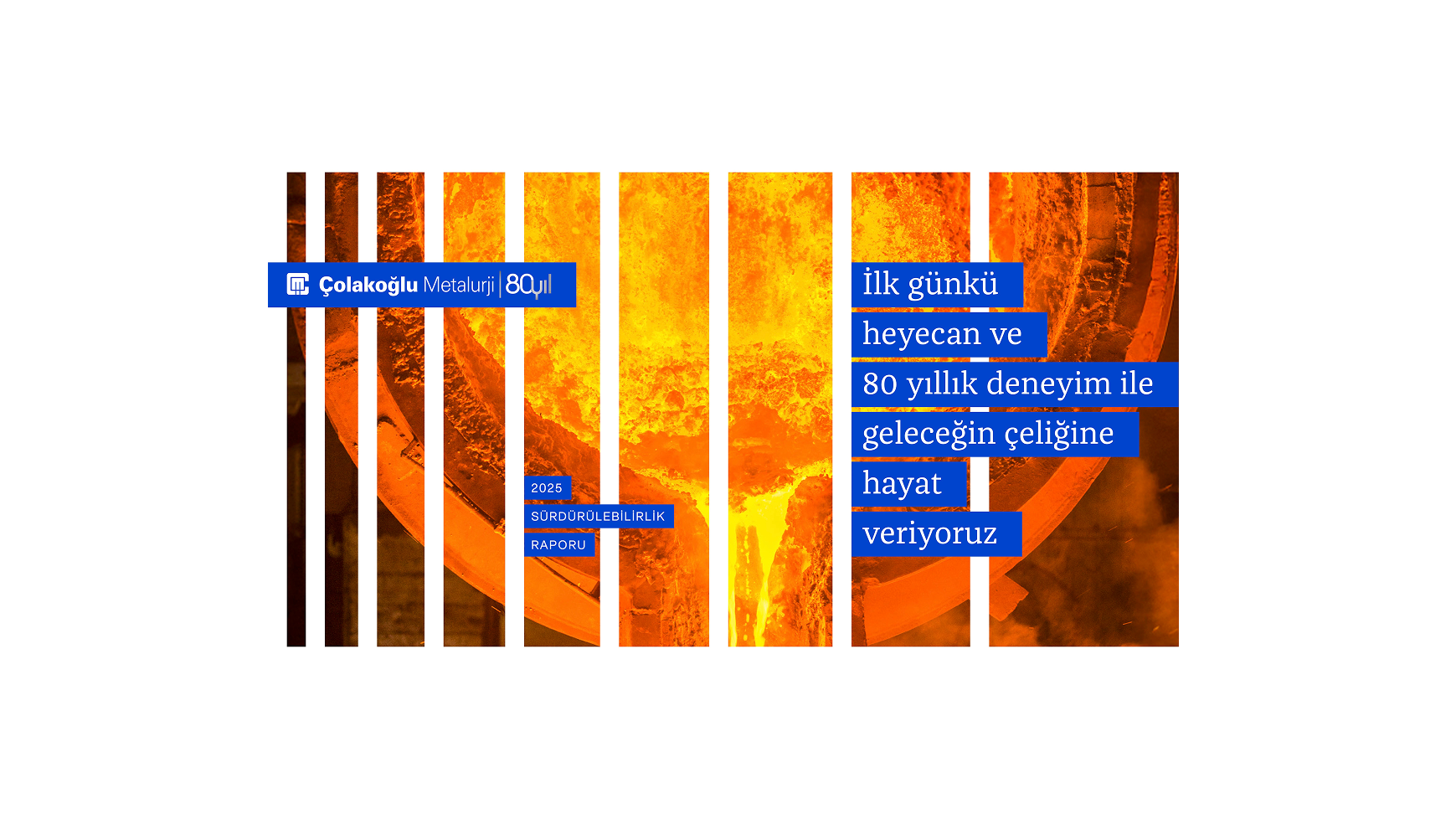 Çolakoğlu Metalurji 2025 Sürdürülebilirlik Raporu’nu Yayımladı
